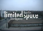 Limited Space: Sarajevo / Berlin – PM