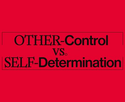 OTHER-Control vs. SELF-Determination