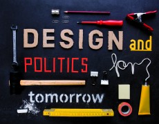 Design and Politics for Tomorrow