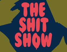 THE SHITSHOW – a show about shitty feelings
